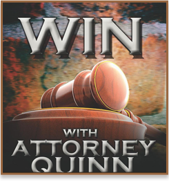 Win With Attorney Quinn Banner